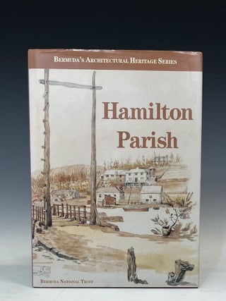 Item #19322 Bermuda's Architectural Heritage: Hamilton Parish