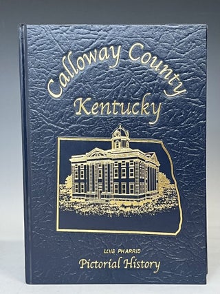 Calloway County, Kentucky: Pictorial History