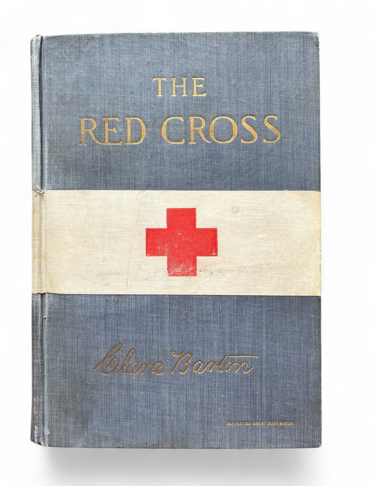 Item #19347 The Red Cross. Clara Barton.