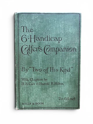 The Six Handicap Golfer's Companion