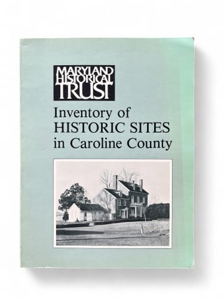 Inventory of Historic Sites in Caroline County