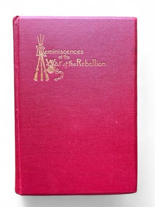 Reminiscences of the War of the Rebellion