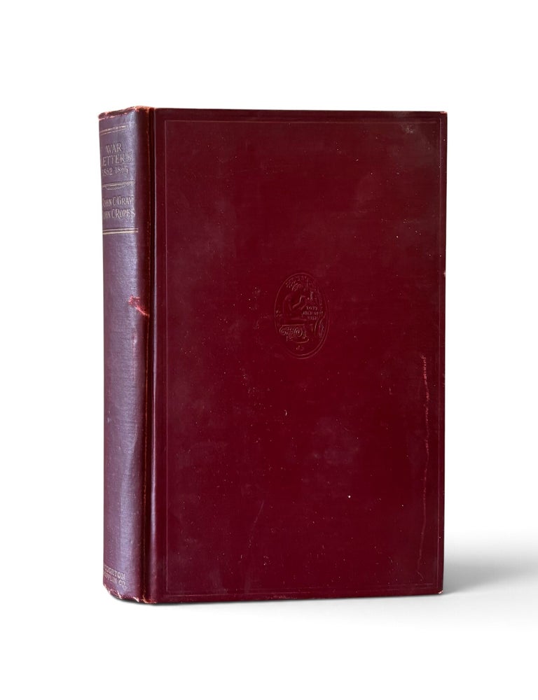 Item #19436 War Letters 1862-1865. John Chipman Gray, John Codman Ropes.