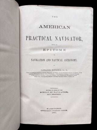 1887 Edition of The American Practical Navigator: Being an Epitome of Navigation and Nautical Astronomy