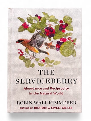 The Serviceberry: Abundance and Reciprocity in the Natural World
