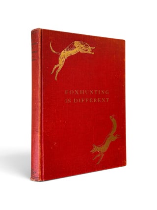 Foxhunting is Different