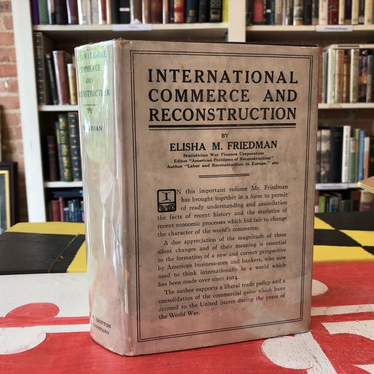 Item #5505 International commerce and reconstruction, Elisha M. Friedman.