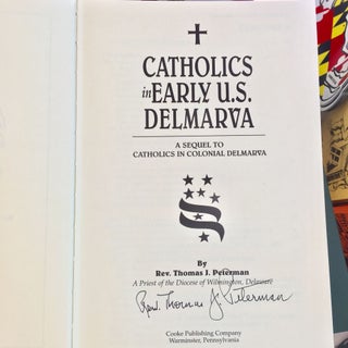 Catholics in Early U.S. Delmarva: A Sequel to Catholics in Colonial Delmarva