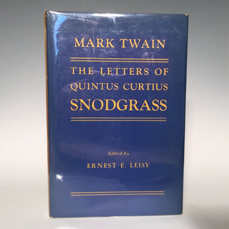 Item #7829 The Lectures of Quintus Curtius Snodgrass. Mark Twain, Ernest Leisy.