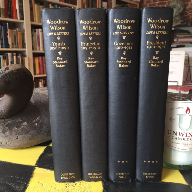 Item #7871 Woodrow Wilson: Life and Letters, (Volumes I -IV). Ray Stannard Baker.