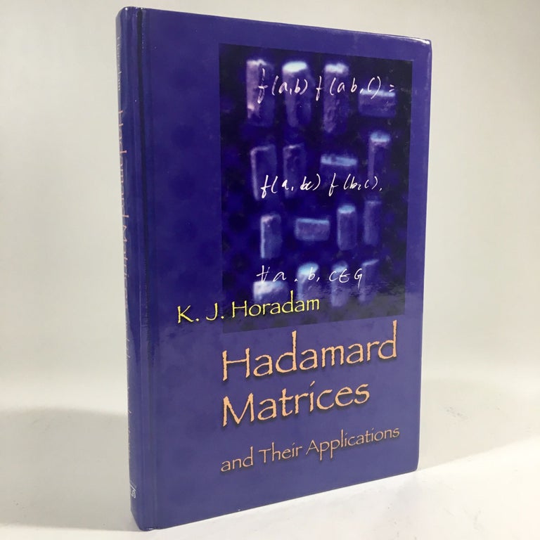 Item #8583 Hadamard Matrices and Their Applications. K. J. Horadam.