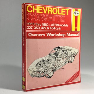 Item #8812 Haynes Chevrolet Corvette Owners Workshop Manual, No. 274: V8 68 Thru '82. John Harold...