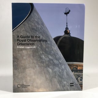 Item #8832 A Guide to the Royal Observatory, Greenwich. Kristen Lippincott